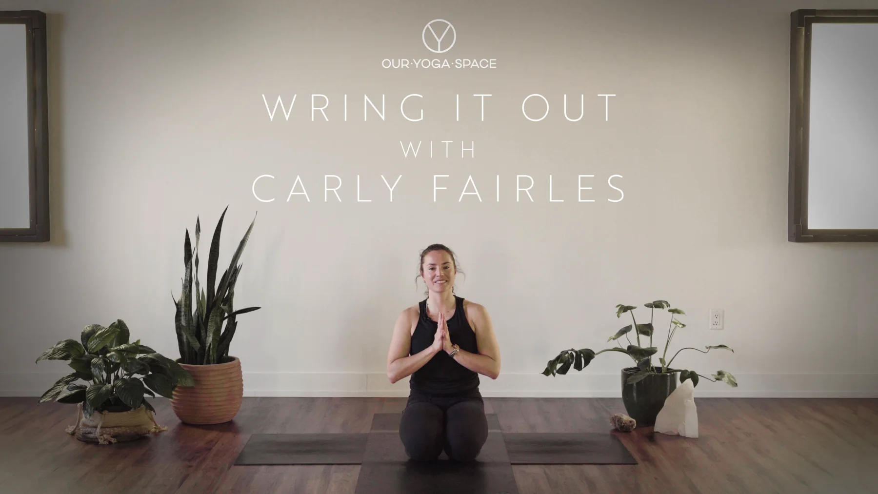 Our Yoga Space Wring It Out thumbnail with Carly Fairles.